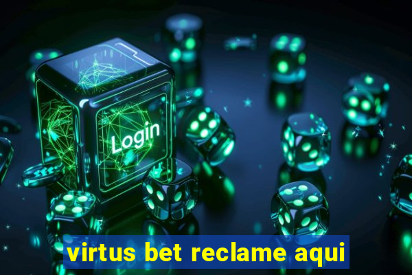 virtus bet reclame aqui